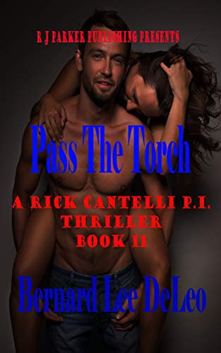Rick Cantelli, P.I. (Book 11) Pass the Torch