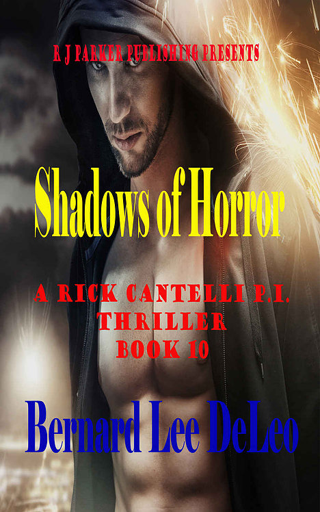 Rick Cantelli, P.I. (Book 10) Shadows of Horror
