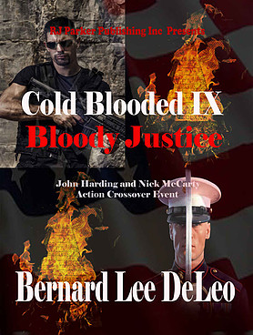 Bloody Justice by Bernard Lee DeLeo